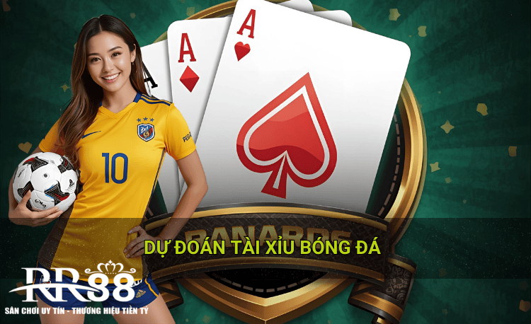 Dự đoán tài xỉu bóng đá 2026