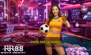 Game Ma cà Rồng