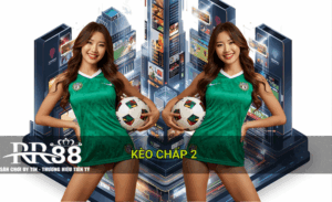 Kèo chấp 2