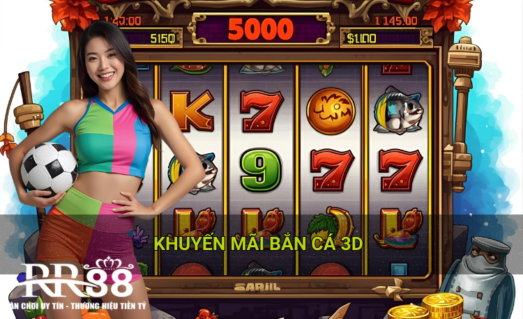 Khuyến mãi bắn cá 3D 2026